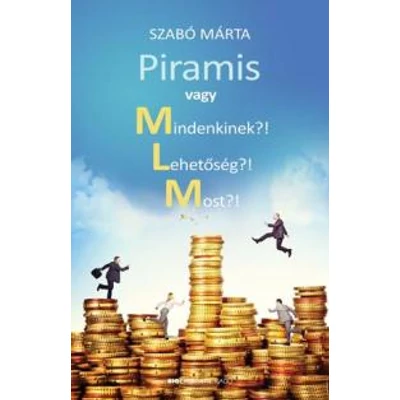 PIRAMIS VAGY MINDENKINEK?! LEHETŐSÉG?! MOST?!