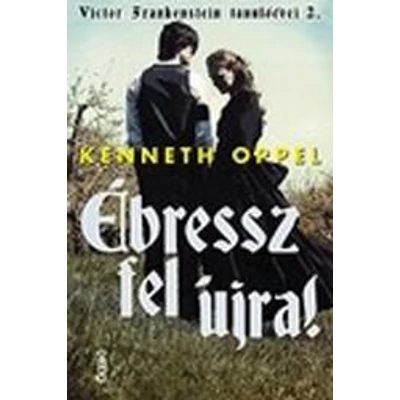 ÉBRESSZ FEL ÚJRA! - VICTOR FRANKENSTEIN TANULÓÉVEI 2.