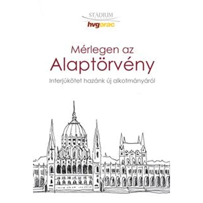 MÉRLEGEN AZ ALAPTÖRVÉNY