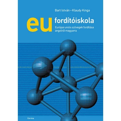 EU FORDÍTÓISKOLA - ÚJ! 3. KIAD. 2014
