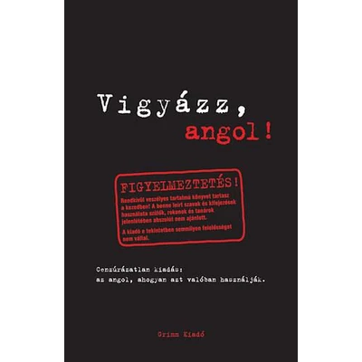 VIGYÁZZ, ANGOL!