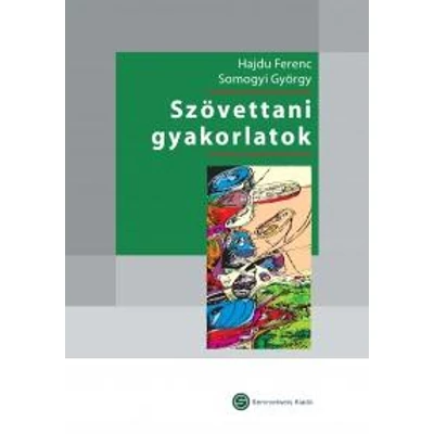 SZÖVETTANI GYAKORLATOK - 5. ÁTDOLG. KIAD.