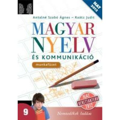 Magyar nyelv és kommunikáció 9. munkafüzet (NAT)