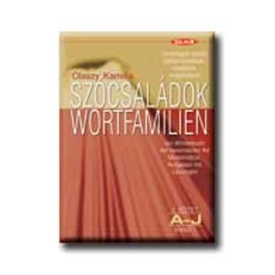 SZÓCSALÁDOK 1. - A-J (WORTFAMILIEN)