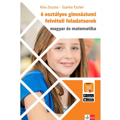 6 osztályos gimnáziumi felvételi feladatsorok - Magyar és matematika