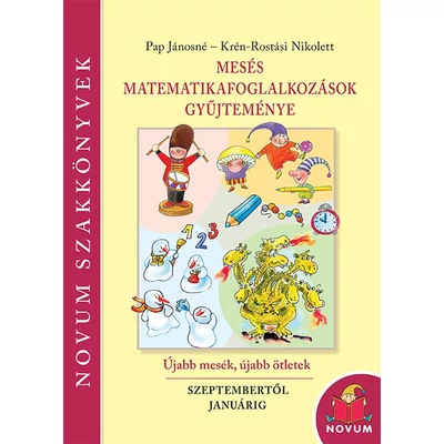 Mesés matematikafoglalkozások gyűjteménye I. - Novum Szakkönyvek