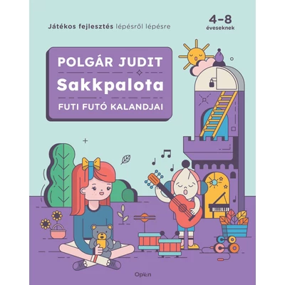 Sakkpalota - Futi futó kalandjai - Játékos fejlesztés lépésről lépésre 4-8 éveseknek