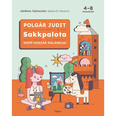 Sakkpalota - Hopp huszár kalandjai - Játékos fejlesztés lépésről lépésre 4-8 éveseknek