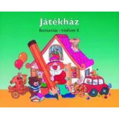 Játékház. Betűtanítás-írásfüzet II.