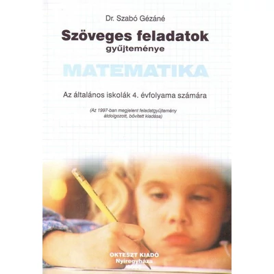 Szöveges feladatok gyűjteménye - matematika 4. évfolyam