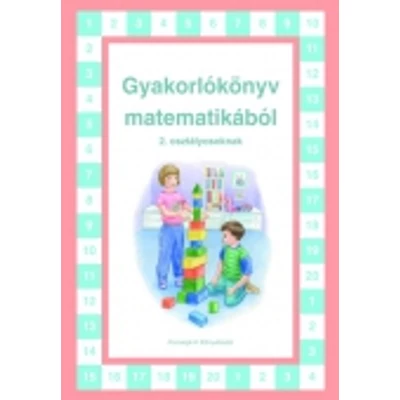 Gyakorlókönyv matematikából 2. osztályosoknak
