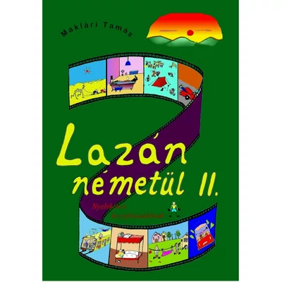 LAZÁN NÉMETÜL II. - NYELVKÖNYV KÖZÉPHALADÓKNAK