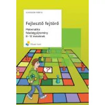 Fejlesztő fejtörő, Matematika feladatgyűjtemény 8-12 éveseknek