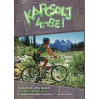 Kapcsolj 4-be!
