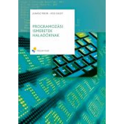 Programozási ismeretek haladóknak