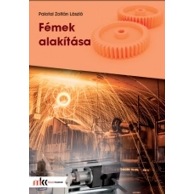 Fémek alakítása (MK-5004)