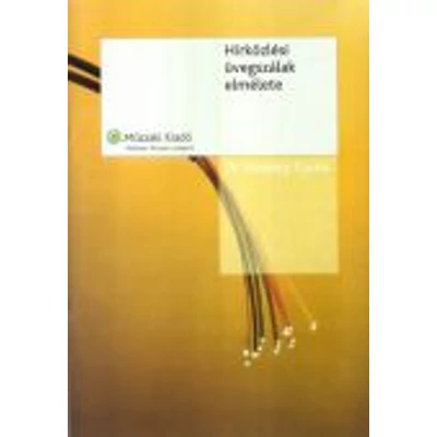 Hírközlési üvegszálak elmélete