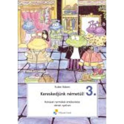 Kereskedjünk németül! III.
