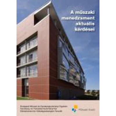 A műszaki menedzsment aktuális kérdései