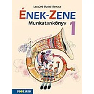 Integrált tankönyvcsalád - ÉNEK-ZENE munkatk. 1.o.