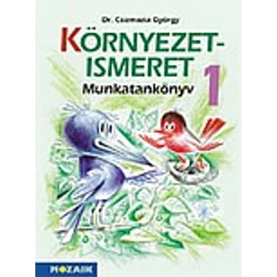 Integrált tankönyvcsalád - KÖRNYEZETISM. mt. 1.o.