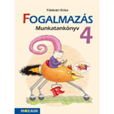 Integrált tkcs. - FOGALMAZÁS munkatankönyv 4.o.