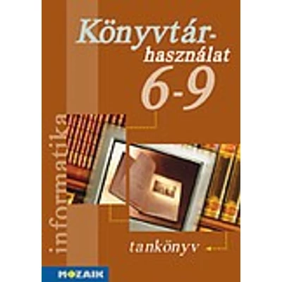 Informatika - Könyvtárhasználati ismeretek 6-9.o.