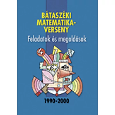 Bátaszéki matematikaverseny 1990-2000