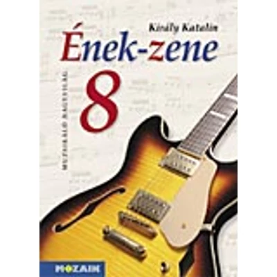 Ének-Zene tankönyv 8.o.