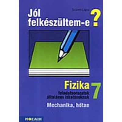 Jól felkészültem-e? Fizikai f.s. 7.o. KERETT.