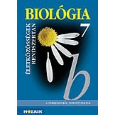 Biológia 7. - Életközösségek, rendszertan tk.