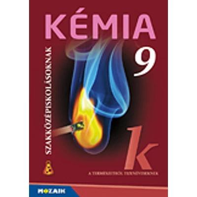 Kémia szakközépiskolásoknak tankönyv 9. o.
