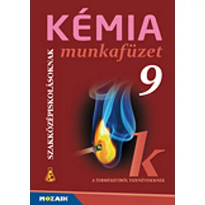 Kémia szakközépiskolásoknak munkafüzet 9. o.