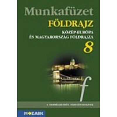 Földrajz 8. - Közép-Európa és Magyarország mf.