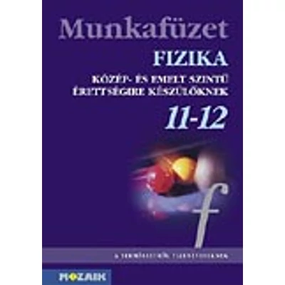 Fizika 11-12. - Érettségire felkészítő mf.