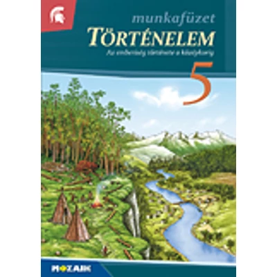 Történelem munkafüzet 5.o.