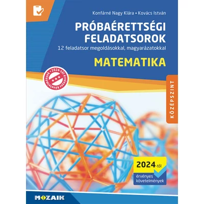 Próbaérettségi feladatsorok - Matematika, középszint - 2024-től érvényes érettségi követemények szerint