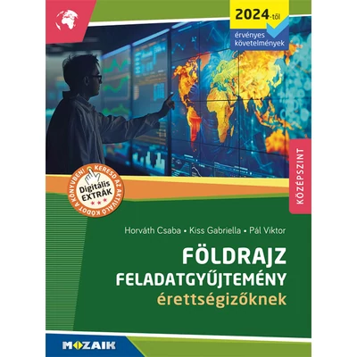 Földrajz feladatgyűjtemény érettségizőknek - Középszint (2024-től érvényes követelmények)
