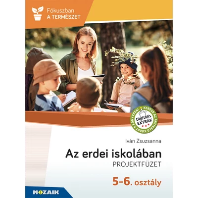 Az erdei iskolában - Projecktfüzet 5-6. osztály 