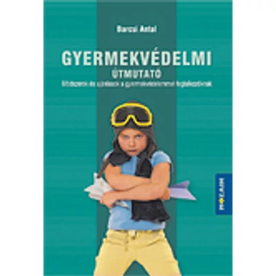 Gyermekvédelmi útmutató