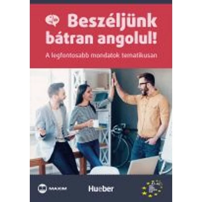 Beszéljünk bátran angolul! – A legfontosabb mondatok tematikusan (MX-1141) 