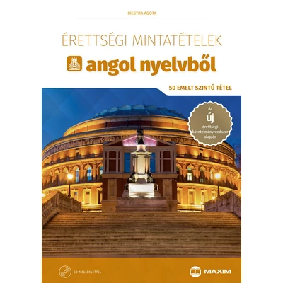 Érettségi mintatételek angol nyelvből - 50 emelt szintű tétel 