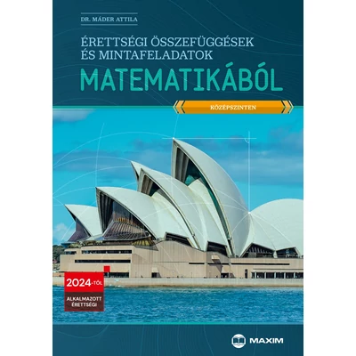 Érettségi összefüggések és mintafeladatok matematikából – Középszinten