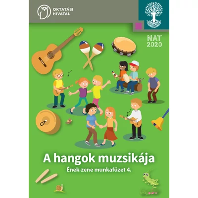 A hangok muzsikája - Ének-zene munkafüzet 4. 