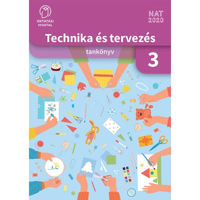 Technika és tervezés tankönyv a 3. évfolyam számára 