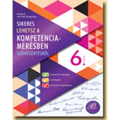 Sikeres lehetsz a kompetenciamérésben 6. -  szövegértés