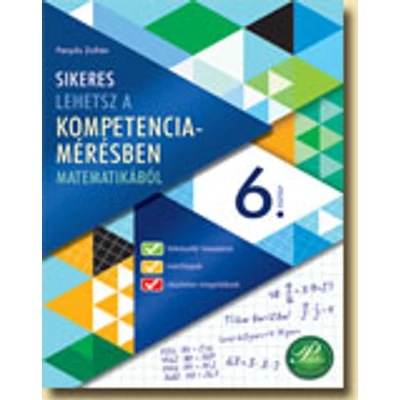 Sikeres lehetsz a kompetenciamérésben 6. - matematika