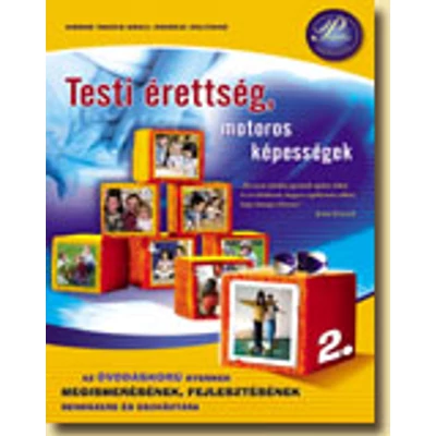 Testi érettség, motoros képességek megismerésének rendszere