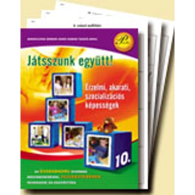 Érzelmi, akarati, szocializációs képességek fejlesztésének rendszere + melléklet