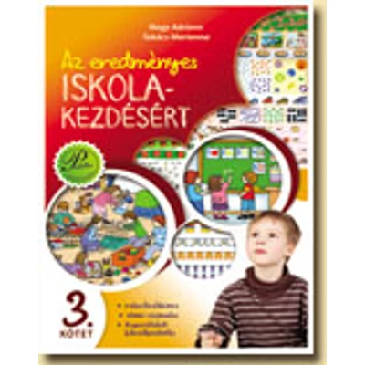 Az eredményes iskolakezdés 3. - Relációszókincs, elemi számolás és tapasztalati következtetés fejlesztése